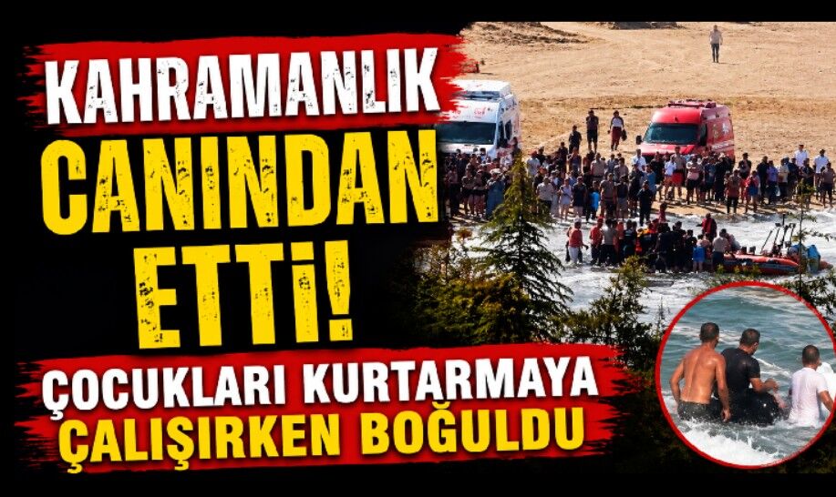 Akıntıya kapılan çocukları kurtarmak isteyen adam boğuldu