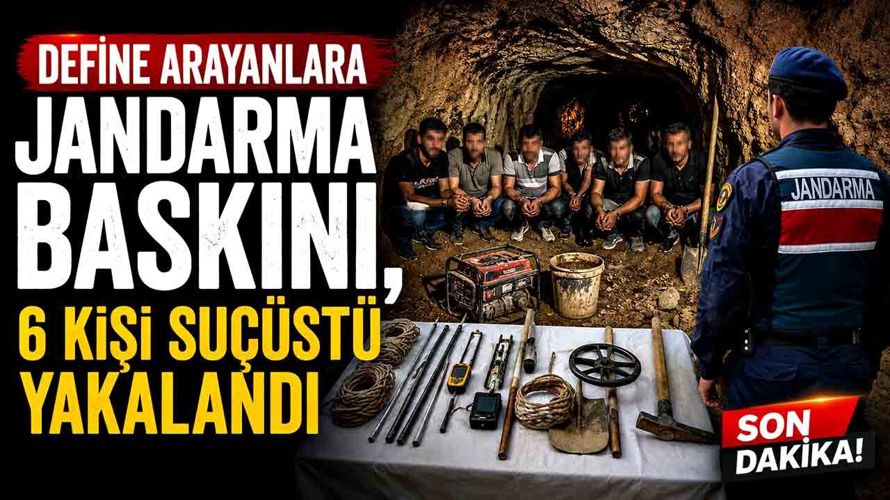 Define arayanlara jandarma baskını; 6 kişi suçüstü yakalandı
