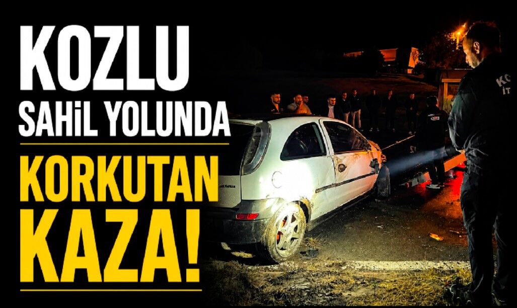 Kozlu sahil yolunda korkutan kaza!