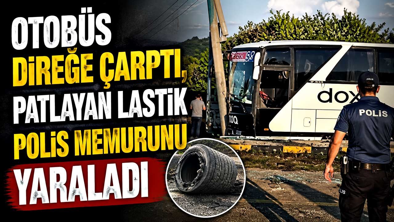 Otobüs direğe çarptı, patlayan lastik polis memurunu yaraladı