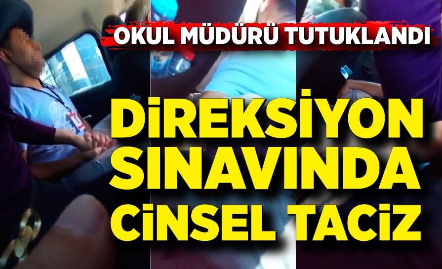 Direksiyon sınavında tacize uğradı, gizli çektiği görüntü tutuklama getirdi