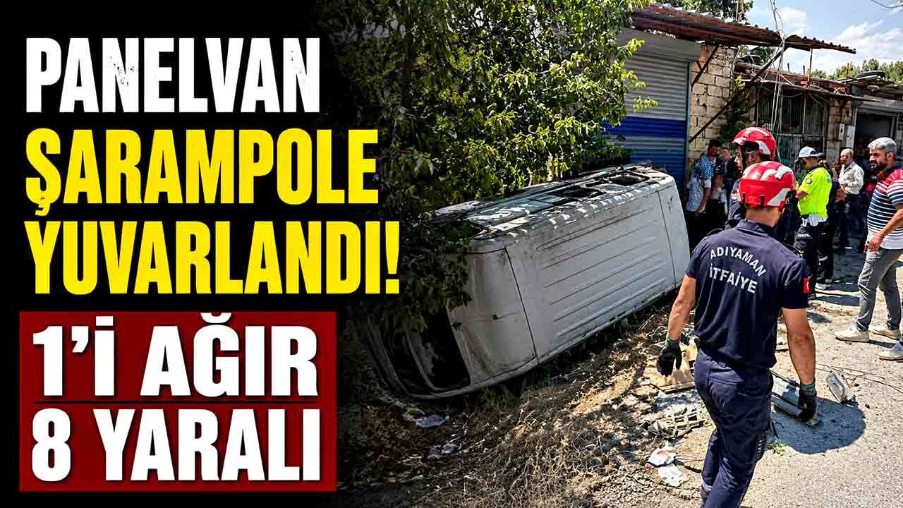 Panelvan şarampole yuvarlandı: 1'i ağır 8 yaralı