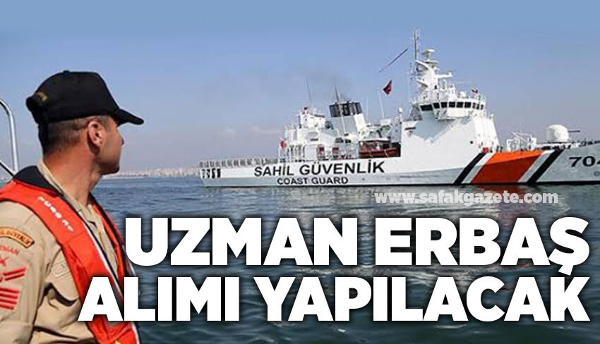 Sahil Güvenlik Komutanlığı'na Uzman Erbaş alımı yapılacak