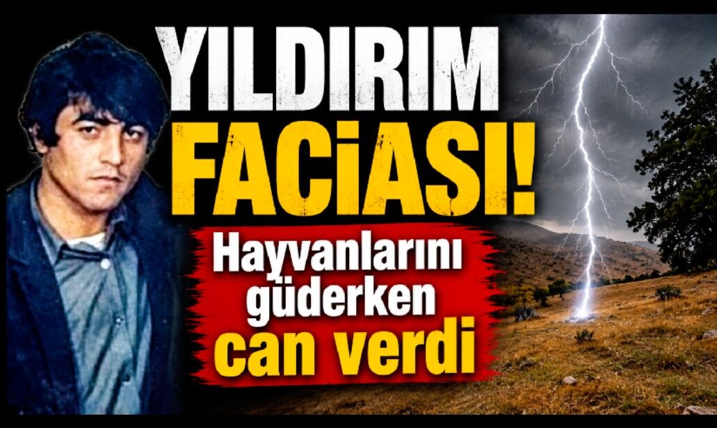 Hayvanlarını güderken üstüne yıldırım düştü