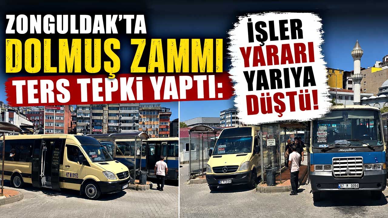 Zonguldak'ta dolmuş zammı ters tepki yaptı: İşler yararı yarıya düştü!