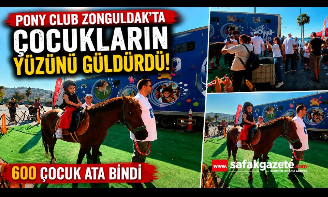Pony Club Zonguldak’ta çocukların yüzünü güldürdü: 600 çocuk ata bindi