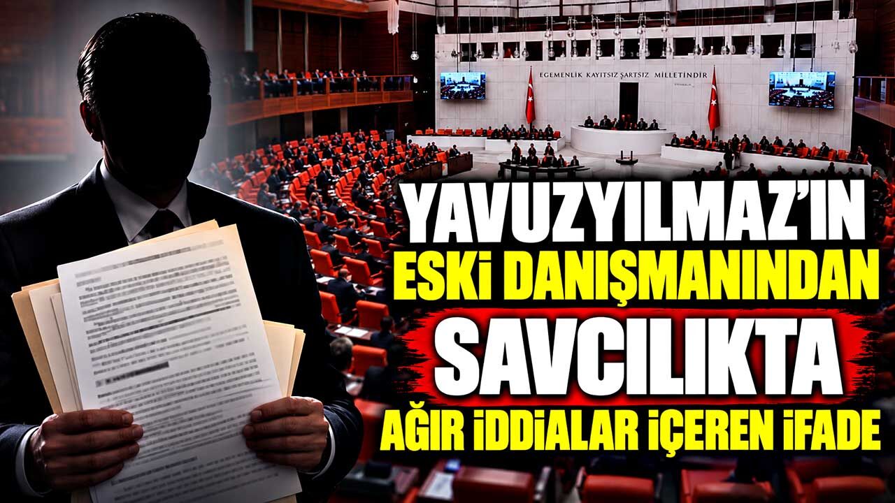 Yavuzyılmaz'ın eski danışmanından savcılıkta ağır iddialar içeren ifade: "Maaş kartları vekil ve eşinin elindeydi"