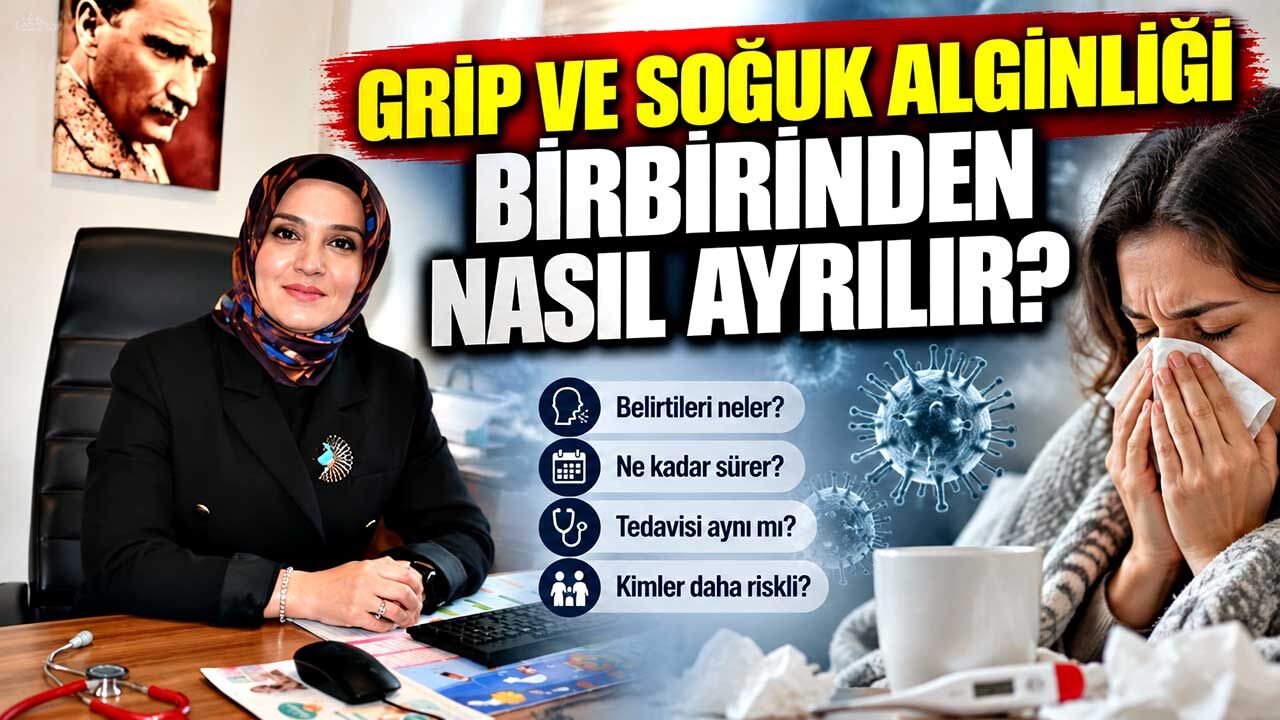 Grip ve soğuk algınlığı birbirinden nasıl ayrılır?