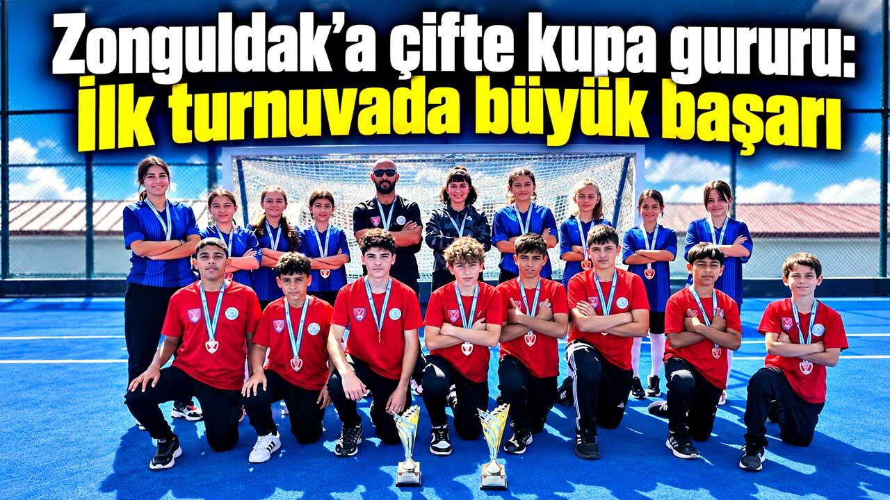 Zonguldak’a çifte kupa gururu: İlk turnuvada büyük başarı