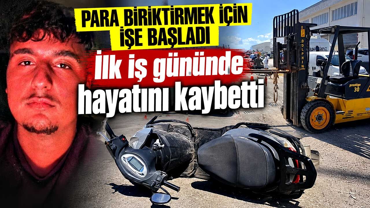 Para biriktirmek için işe başladı, ilk gününde yaşamını yitirdi