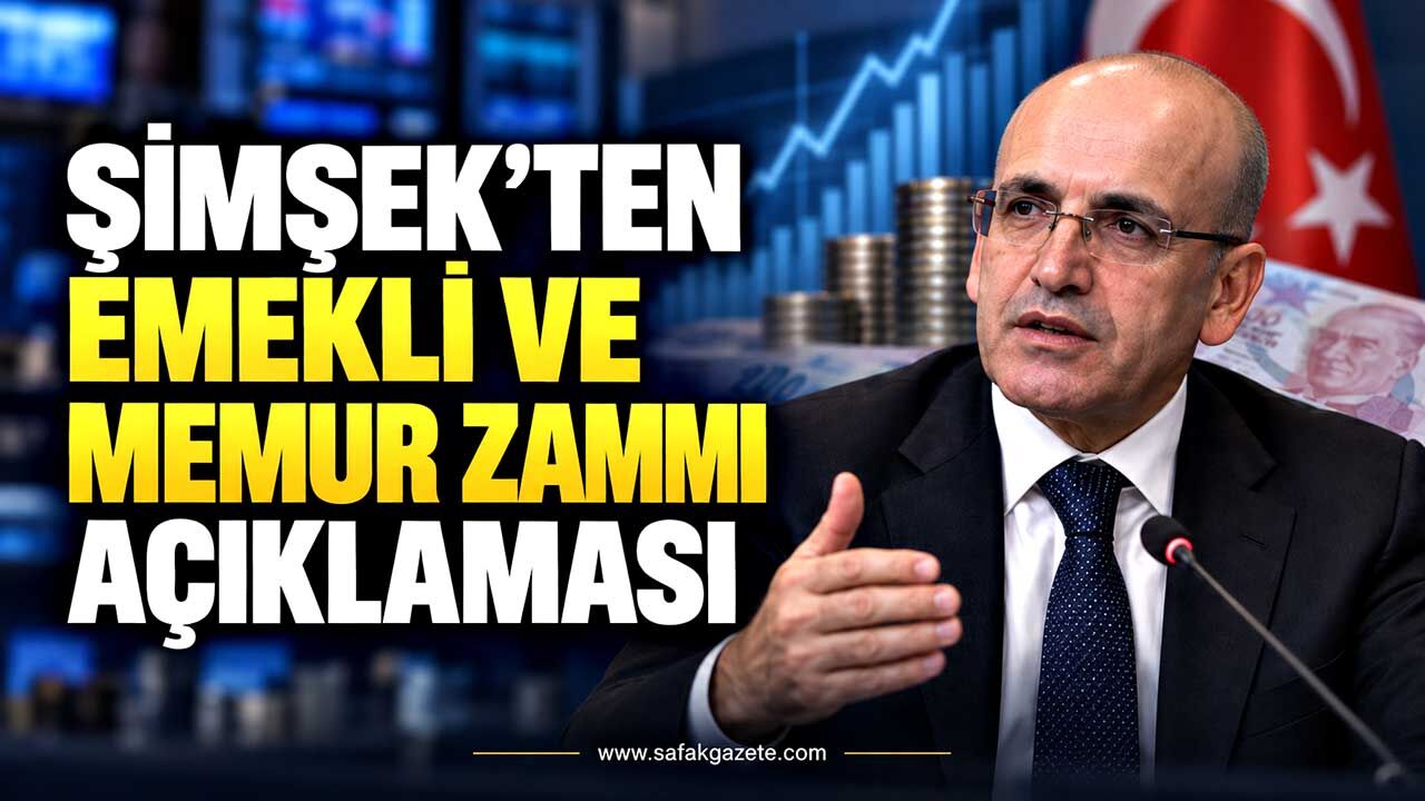 Şimşek’ten emekli ve memur zammı açıklaması