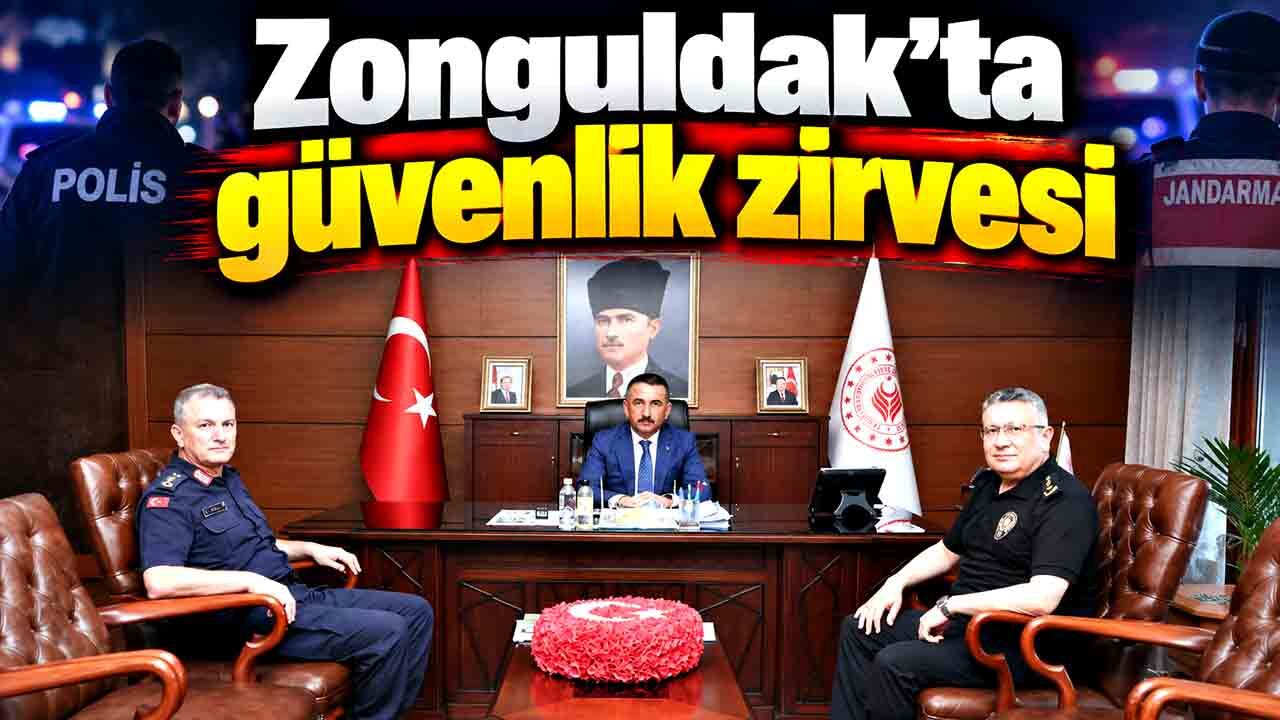 Zonguldak’ta güvenlik zirvesi