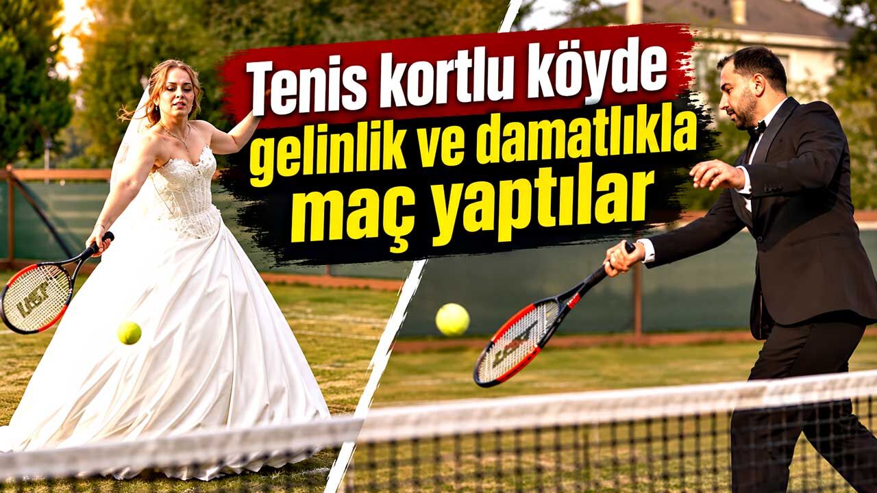 Tenis kortlu köyde gelinlik ve damatlıkla maç yaptılar
