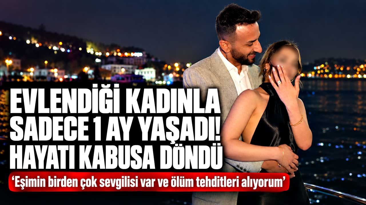 Evlendiği kadınla sadece 1 ay yaşadı! Hayatı kabusa döndü