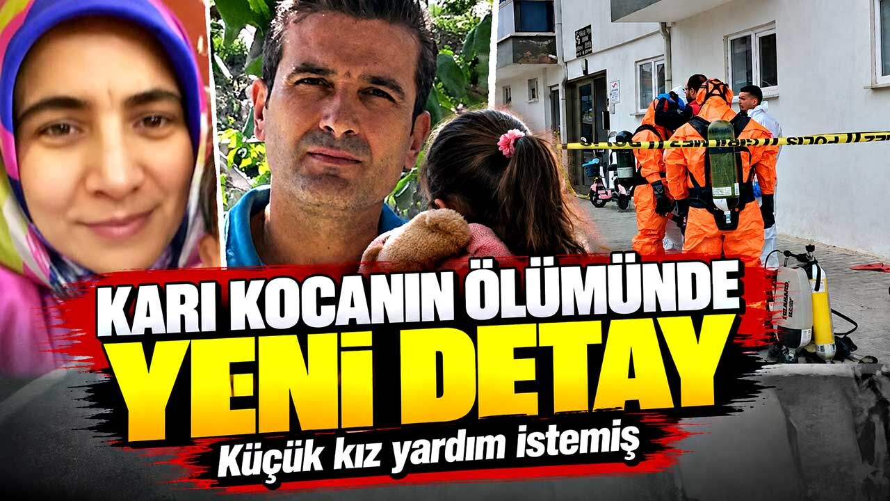 Karı kocanın ölümünde yeni detay: Küçük kız yardım istemiş