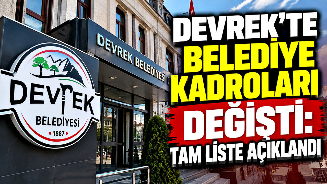 Devrek’te belediye kadroları değişti: Tam liste açıklandı