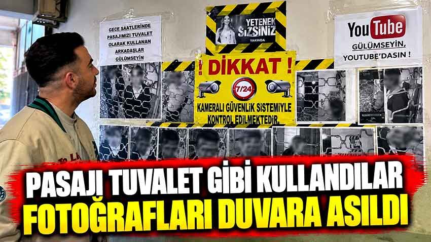 Pasajı tuvalet olarak kullandılar, kendilerini duvarda buldular