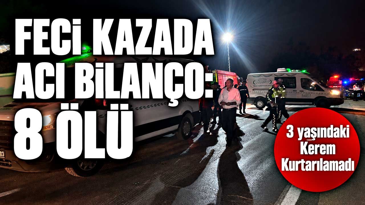 Feci kazada ölü sayısı 8’e yükseldi