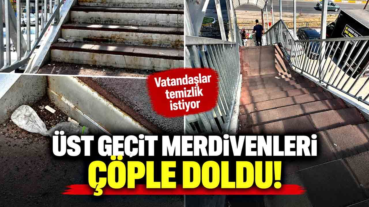 Üst geçit merdivenleri çöple doldu!