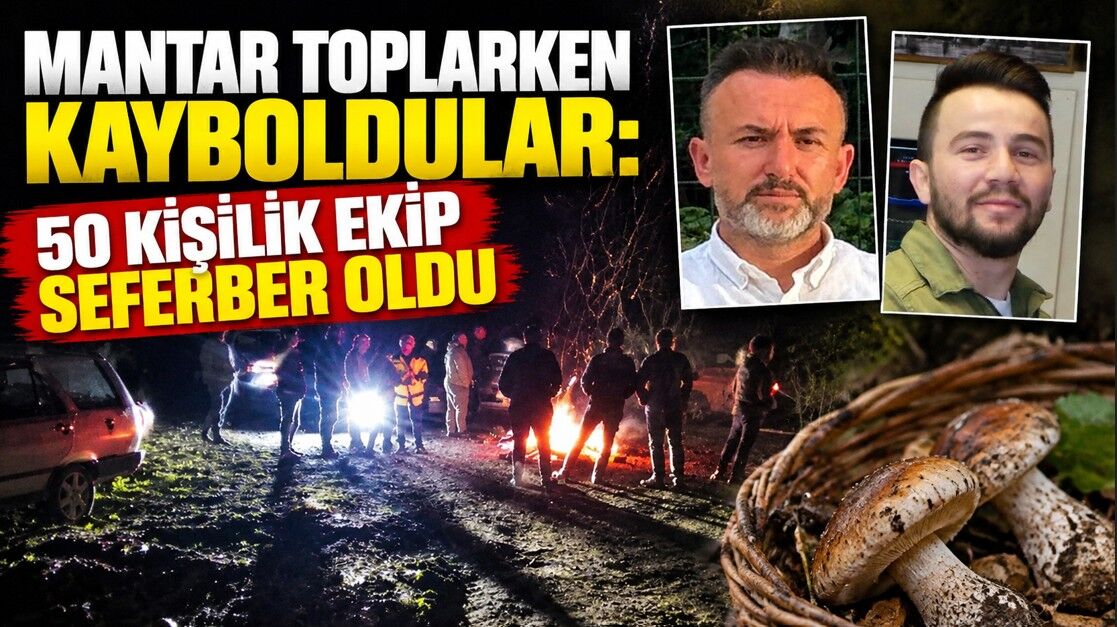 Mantara gittiler, ormanda kayboldular: 14 saat sonra bulundular