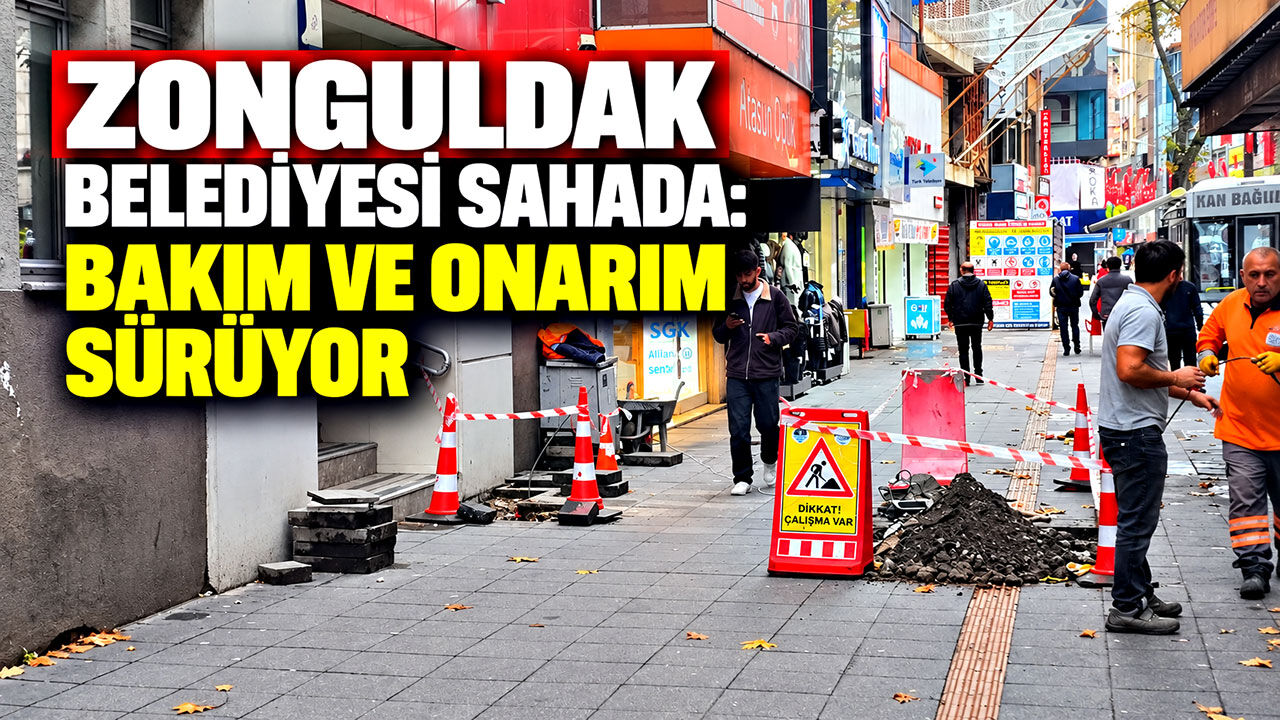 Zonguldak Belediyesi sahada: Bakım ve onarım sürüyor