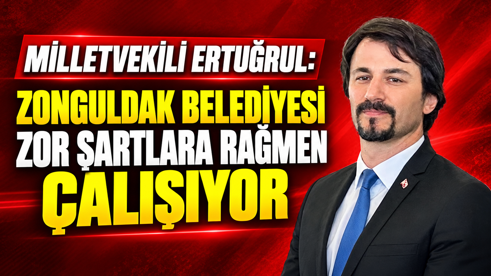 Milletvekili Ertuğrul: "Zonguldak Belediyesi zor şartlara rağmen çalışıyor"