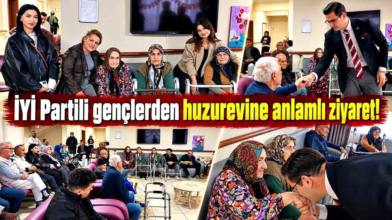 İYİ Partili gençlerden huzurevine anlamlı ziyaret!