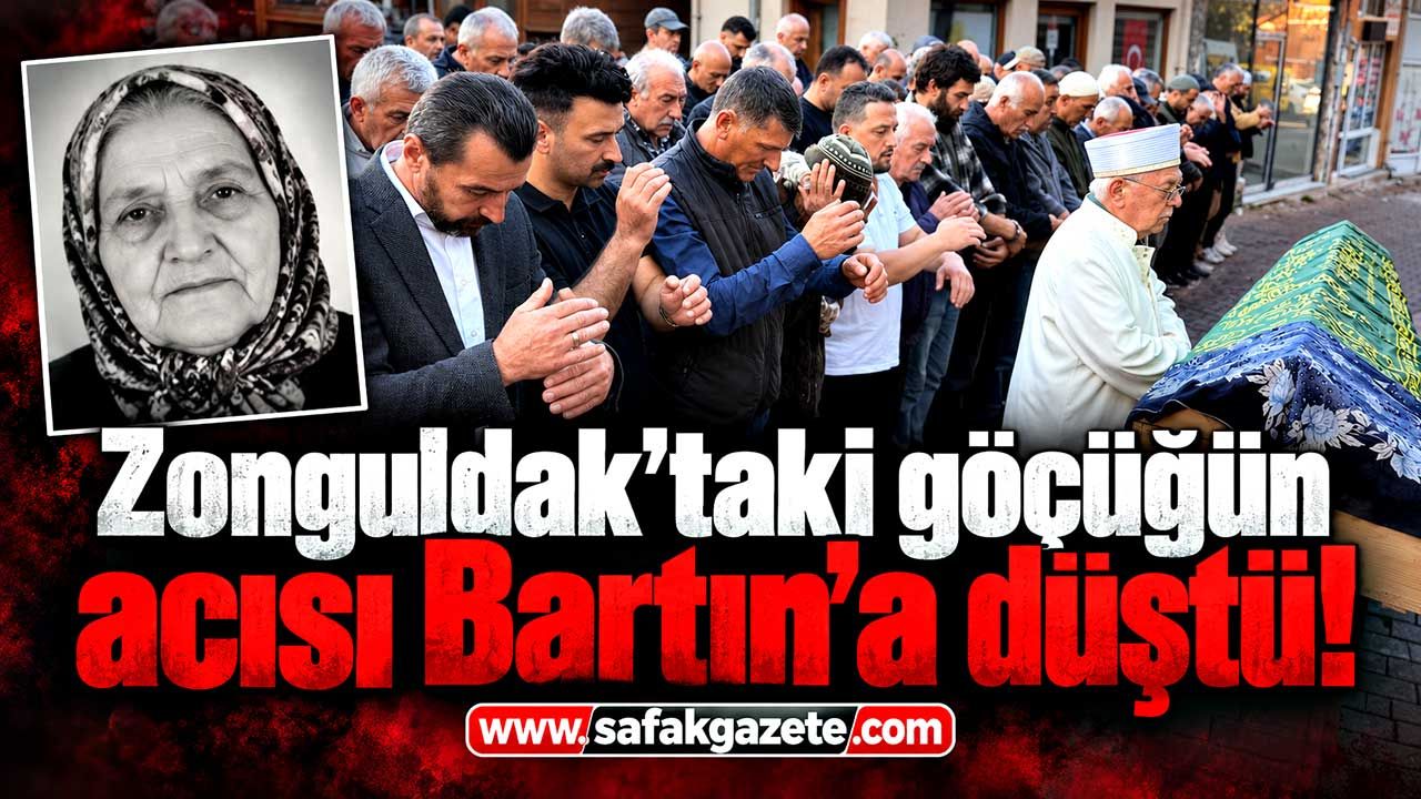 Zonguldak’taki göçüğün acısı Bartın’a düştü!