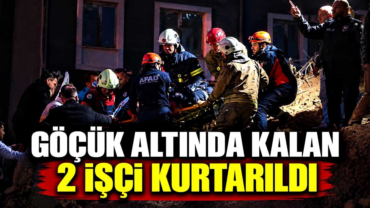 Göçük altında kalan 2 işçi kurtarıldı