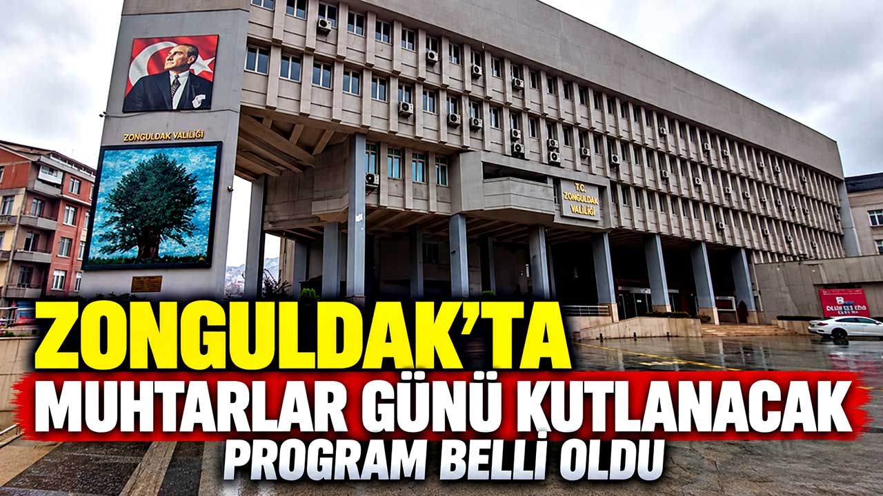 Zonguldak’ta Muhtarlar Günü kutlanacak: Program belli oldu
