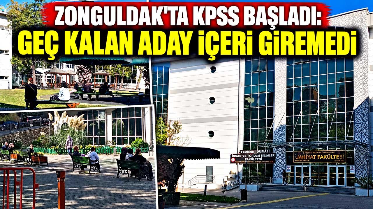 Zonguldak'ta KPSS'ye geç kalan aday sınava alınmadı!