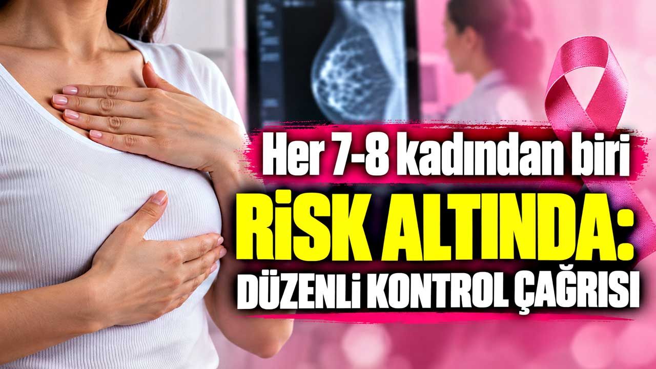 Her 7-8 kadından biri risk altında: Düzenli kontrol çağrısı
