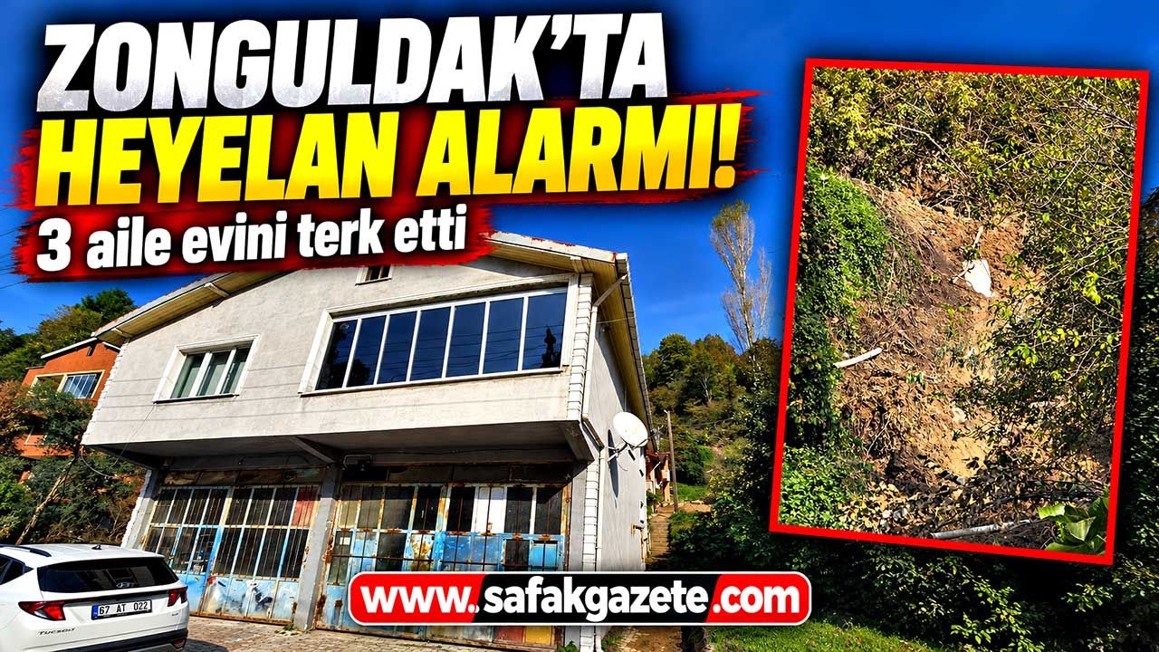 Zonguldak’ta heyelan alarmı! 3 aile evlerinden tahliye edildi