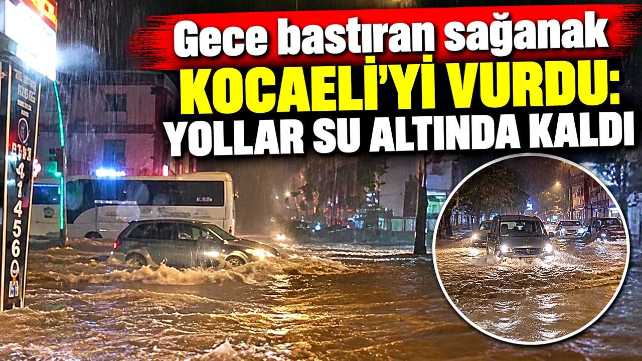 Turuncu kod verilen Kocaeli’de sağanak etkisini sürdürüyor