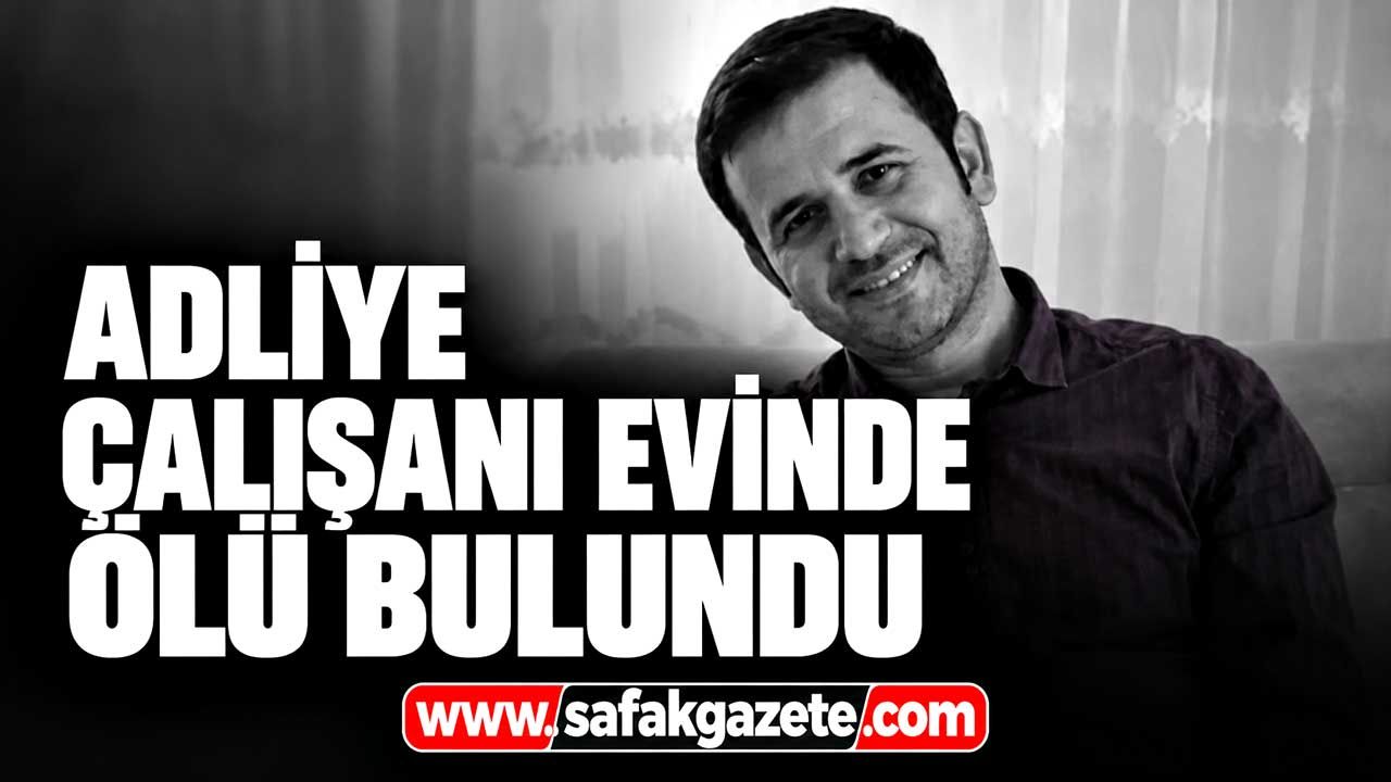 Adliye çalışanı evinde ölü bulundu! 43 yaşındaydı