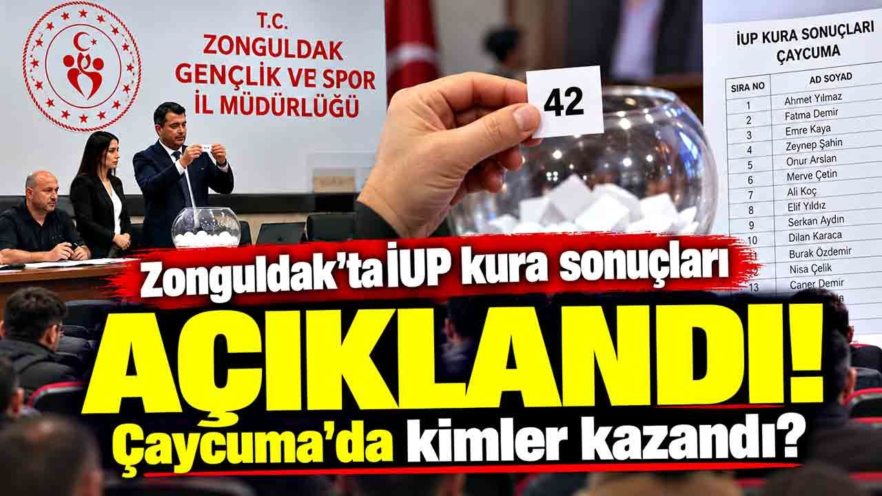 Zonguldak'ta İUP kura sonuçları açıklandı! Çaycuma'da kimler kazandı?