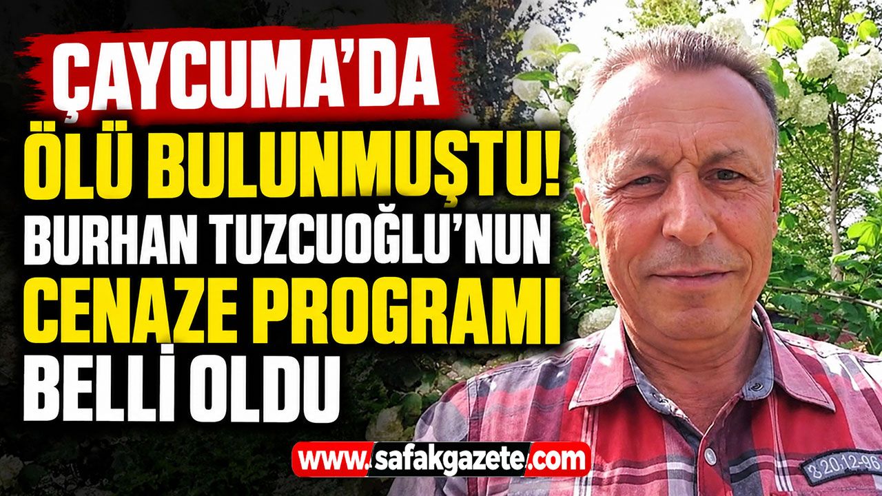 Burhan Tuzcuoğlu'nun cenaze programı belli oldu