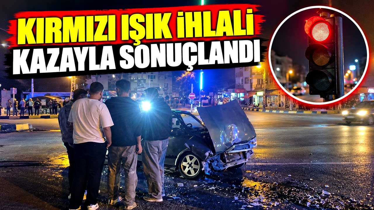 Çaydeğirmeni’nde ışık ihlali kazaya neden oldu