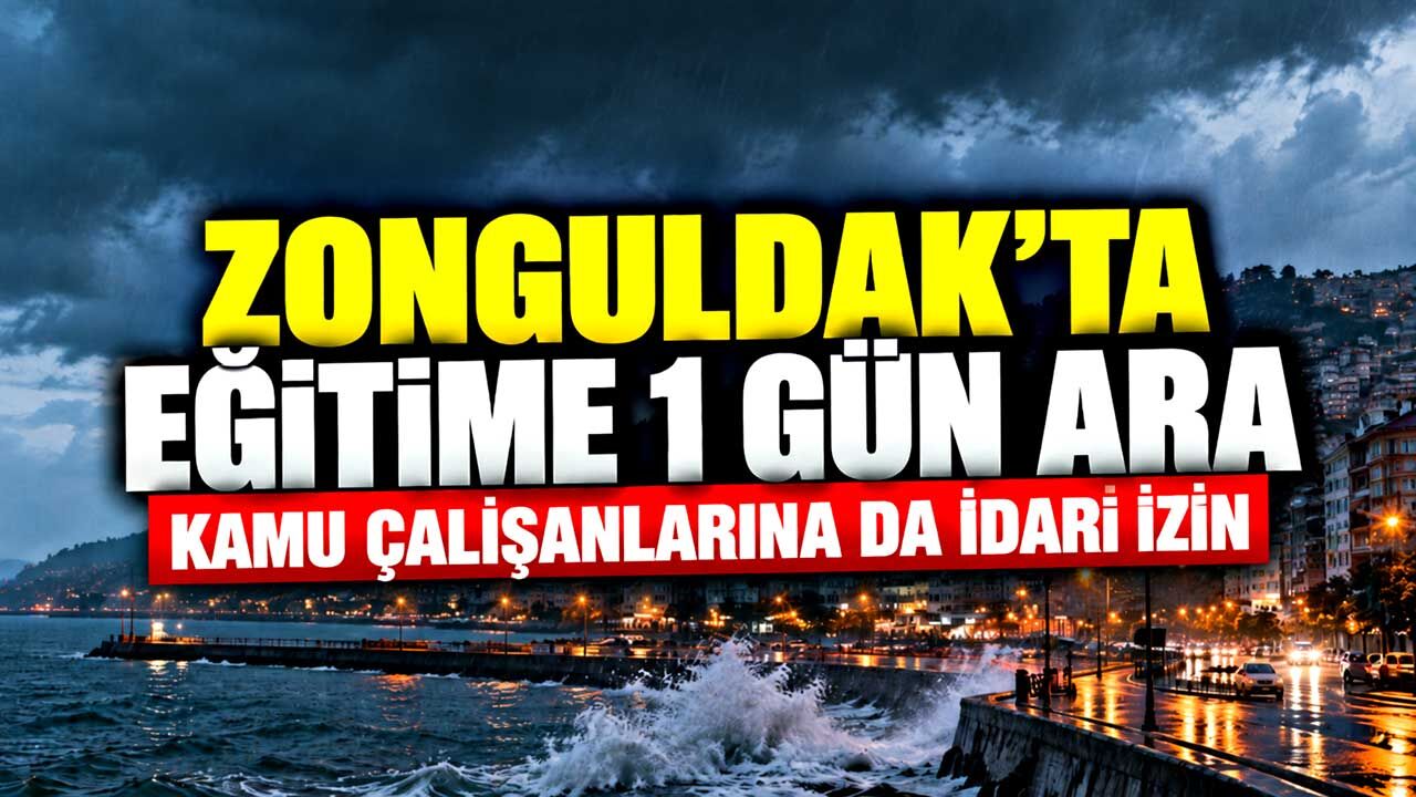 Zonguldak’ta eğitime 1 gün ara: Kamu çalışanlarına da idari izin