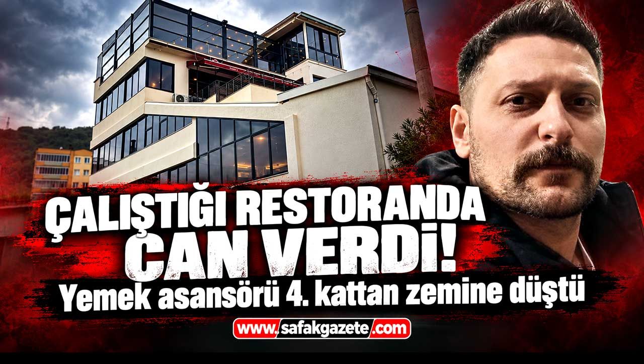 Feci iş kazası! Çalıştığı restoranda can verdi!