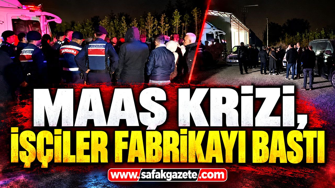Maaşlarını alamayan işçiler isyan etti! Fabrikayı bastılar