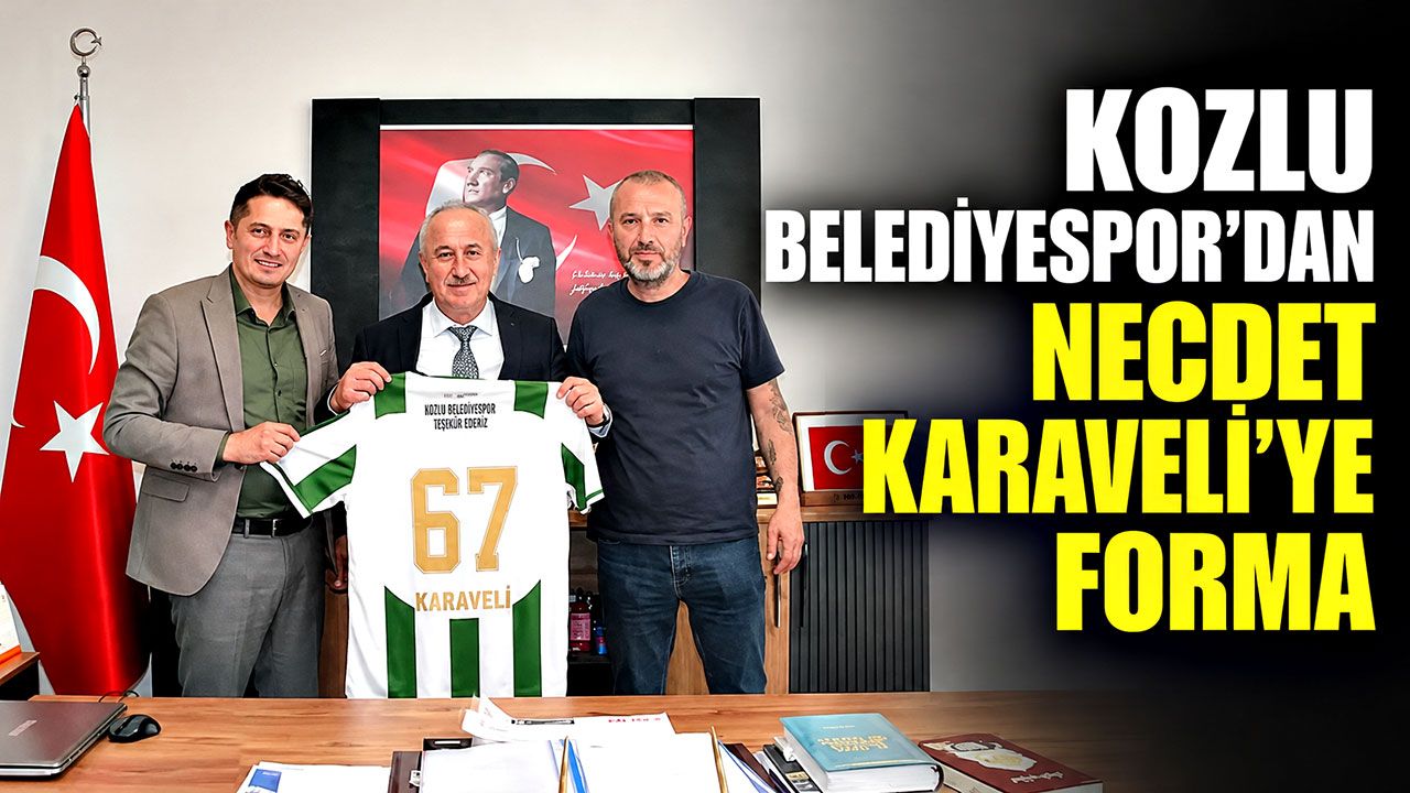 Kozlu Belediyespor’dan Necdet Karaveli’ye forma