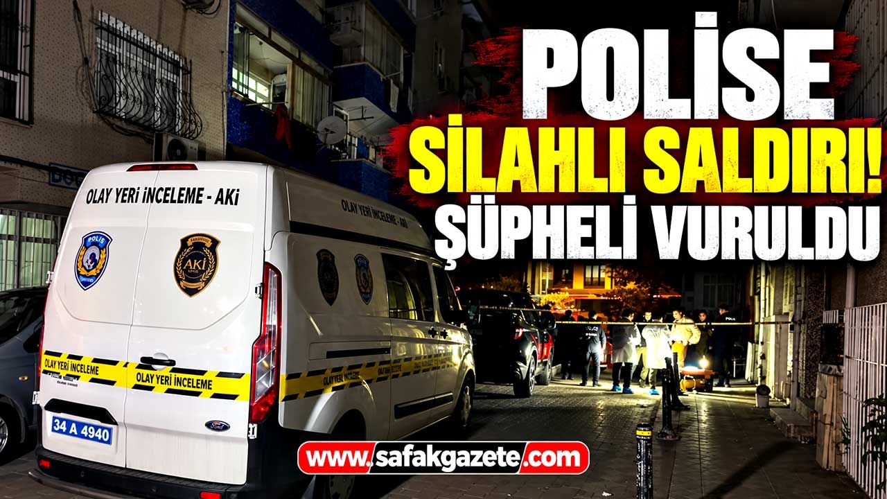 Polise silahlı saldırı! Şüpheli vuruldu