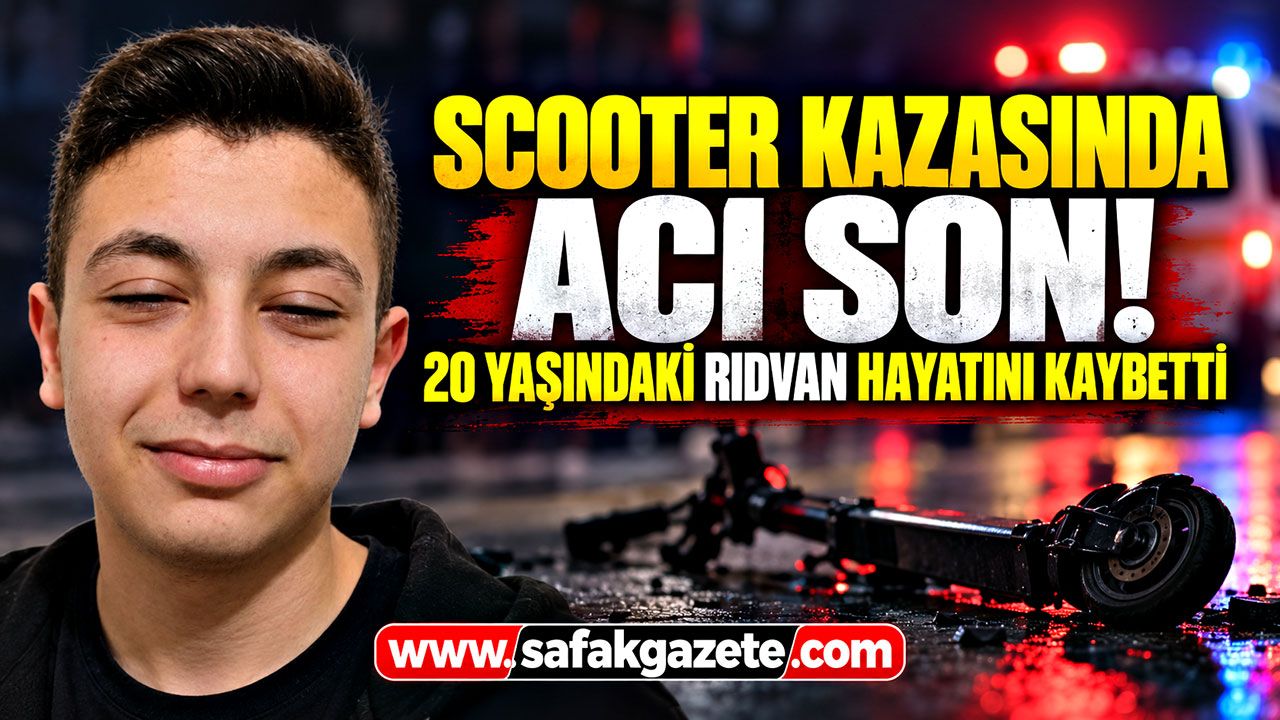 Scooter kazasında acı son! 20 yaşındaki Rıdvan hayatını kaybetti