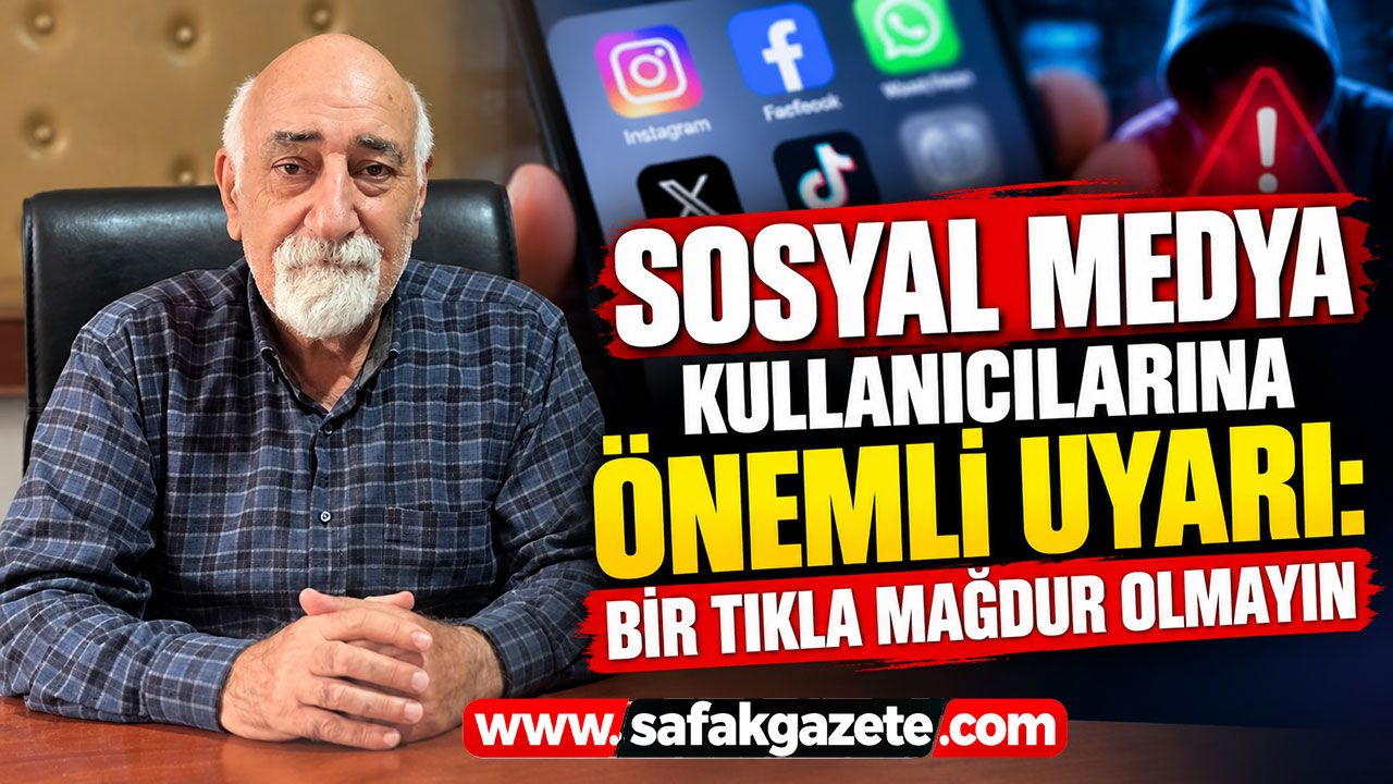 Sosyal medya kullanıcılarına önemli uyarı: Bir tıkla mağdur olmayın