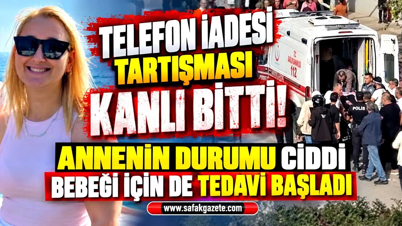 Telefonu iade etmek istedi! 4 aylık hamile kadını bıçakladı