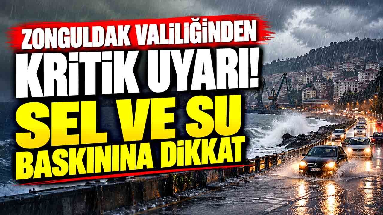 Zonguldak Valiliğinden kuvvetli yağış uyarısı! Sel ve su baskınına dikkat