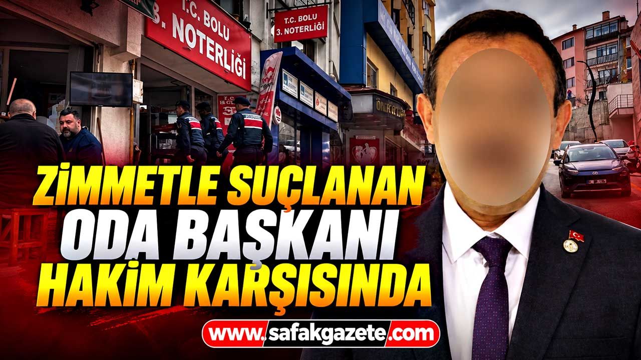 Zimmetle suçlanan oda başkanı hakim karşısında