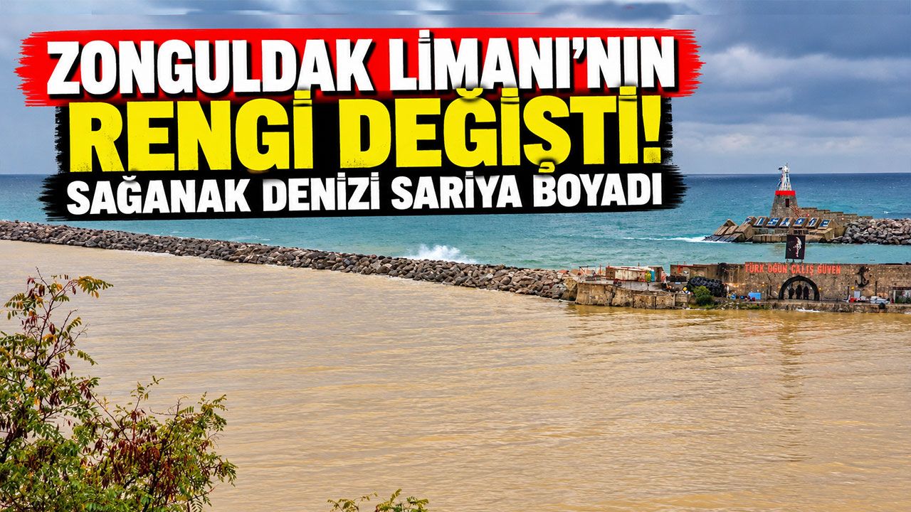 Zonguldak Limanı'nın rengi değişti! Sağanak denizi sarıya boyadı