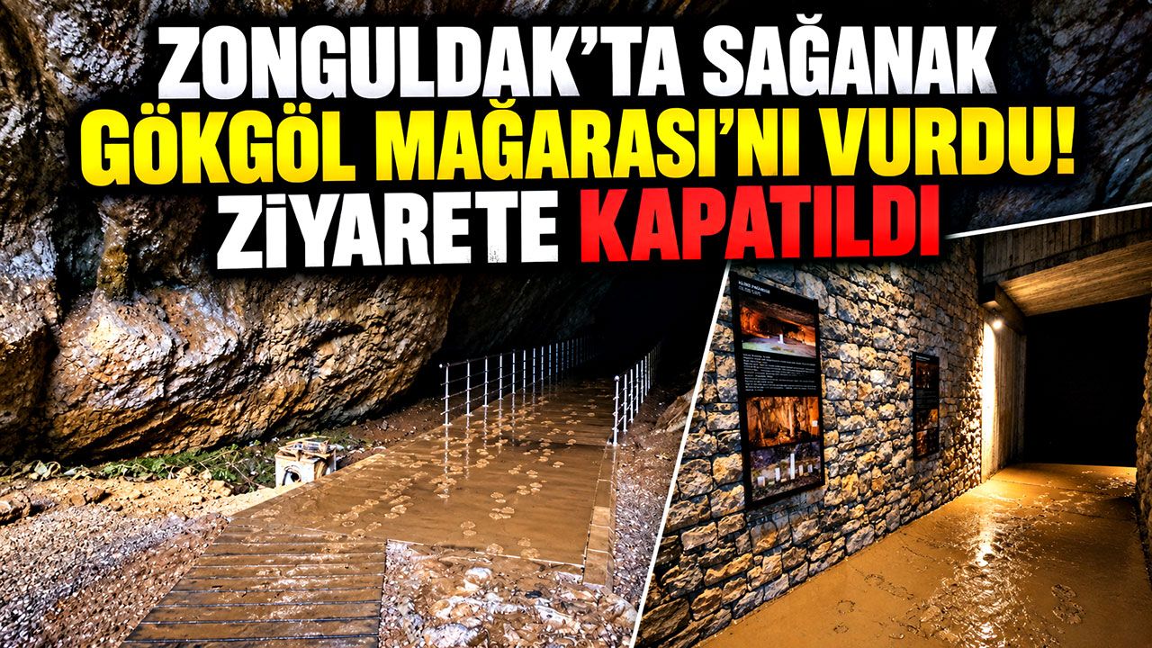 Zonguldak'ta sağanak Gökgöl Mağarası'nı vurdu! Ziyarete kapatıldı